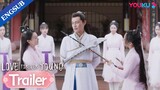 EP01-08 Trailer: The battle between Yanshan Sect and Baihua Sect | Love Forever Young | YOUKU