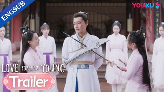 EP01-08 Trailer: The battle between Yanshan Sect and Baihua Sect | Love Forever Young | YOUKU