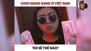 Gì chứ trò này mà xuất khẩu sang Hàn làm Squid Game phần2 thì người chơi có mà khóc tiếng mán - ktln