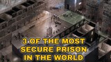 The Prisons Where You'll Never Want to End Up