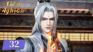 [VIETSUB] Tiên Nghịch - Tập 32 | Hoạt Hình 3D Trung Quốc