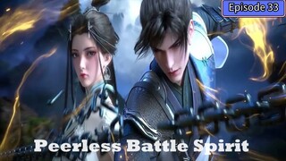 Peerless Battle Spirit Episode 33 Subtitle Indonesia