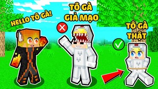 NẾU NHƯ TÔ GÀ BỊ TÔ GÀ GIẢ MẠO BẮT CÓC VÀ LỪA TEAM SINH TỐ TRONG MINECRAFT*TÔ GÀ GIẢ MẠO XUẤT HIỆN