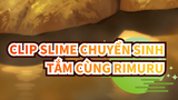 Slime chuyển sinh - Tắm uyên ương cùng Rimuru