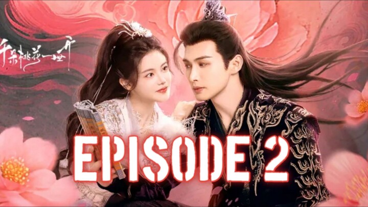 The Bloosoming Love(2025) Episode 2