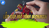Tuyệt phẩm | Lắp ráp mô hình Ironman_6