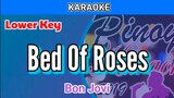 Bed Of Roses by Bon Jovi (Karaoke : Lower Key)