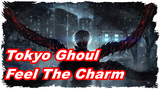 [Tokyo Ghoul|Beat-Synced ] Are you there?Click and feel the charm of Tokyo Ghoul!