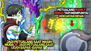 PETUALANG RANK F MINUS, TAPI MEMPUNYAI KEKUATAN SETENGAH DEWA !! - Shinmai Ossan Boukensha Episode 1