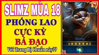 Hướng dẫn cách chơi, lên đồ và bảng ngọc Slimz mùa 18 chuẩn và mạnh nhất cho anh em là đây.