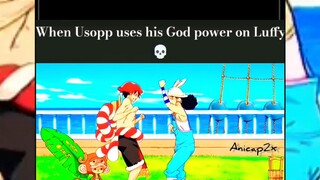 when Usopp his God power on Luffy