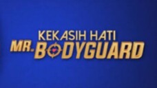 Kekasih hati Mr bodyguard episode 30