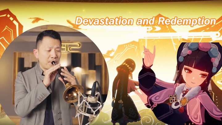 เล่น<Devastation and Redemption>ด้วยปี่ปากใหญ่|<เก็นชินอิมแพกต์>