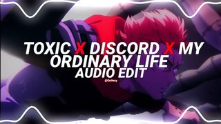toxic x discord x my ordinary life - boywithuke, the living tombstone [edit audio]