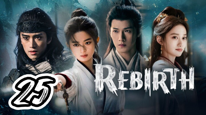 Rebirth Full Episode 25