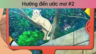 Hướng đến ước mơ p2