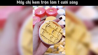 Mấy chị kem trộn làm t cười sảng #meme