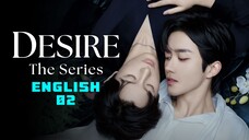 ABO Desire 2025 Episode 02 (Engsub)
