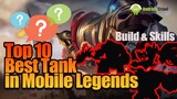 Top 10 Best Tank in Mobile Legends (Item Build, Strategy, and Skills)