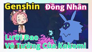 [Genshin, Đồng Nhân]Lưỡi Đao Vô Tưởng Của Kokomi