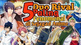 Siapakah urutan PERTAMA ⁉️⁉️ Duo Rival paling Fenomenal di sejagad ANIME‼️‼️