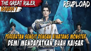 KEMARAHAN DARI SANG MONSTER BINATANG TINGKAT TINGGI - Alur Cerita The Great Ruler Part 7