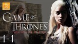 TÓM TẮT PHIM GAME OF THRONES (Trò chơi vương quyền) - Phần 1 tập 1