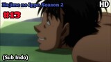 Hajime no Ippo Season 2 - Episode 13 (Sub Indo) 720p HD