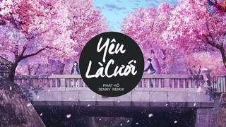 Nhạc hay remix Yêu Là Cưới