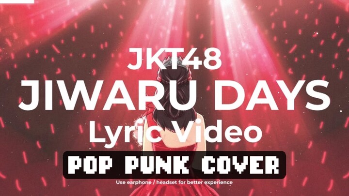 JKT48 - Jiwaru Days (Pop Punk Cover)
