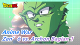 [Anime War] Zen’ō vs. Archon Bagian 1