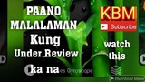 PAANO MALALAMAN KUNG UNDER REVIEW NA CHANNEL MO AT SAAN MAKIKITA TUTORIAL YAGALOG
