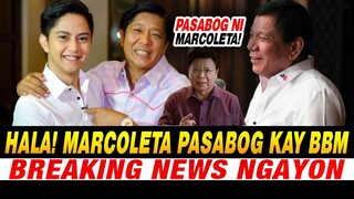 KAKAPASOK LANG Pres DUTERTE BBM MAYOR SARA PASABOG NI MARCOLETA IGLESIA NI CRISTO SANDRO MARCOS 2022