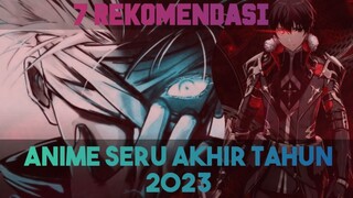 7 REKOMENDASI ANIME SERU AKHIR TAHUN 2023