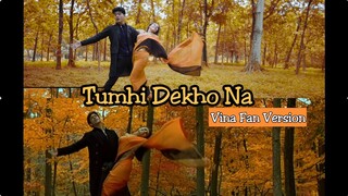 TUMHI DEKHO NA - Vina Fan Version Parodi Recreate - Rani Mukerji Shah Rukh Khan Kabhi Alvida