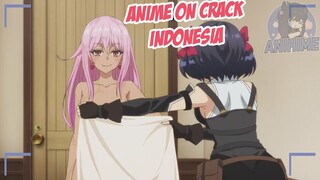 Kenapa gadis ini tidak memakai baju? {Anime Crack Indonesia} 162