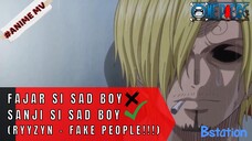 FAJAR SI SAD BOY ❌ SANJI SI SAD BOY ✔️