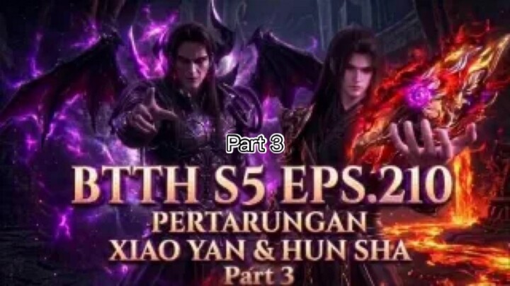 BTTH SEASON 5 EPISODE 210 | Part 3
