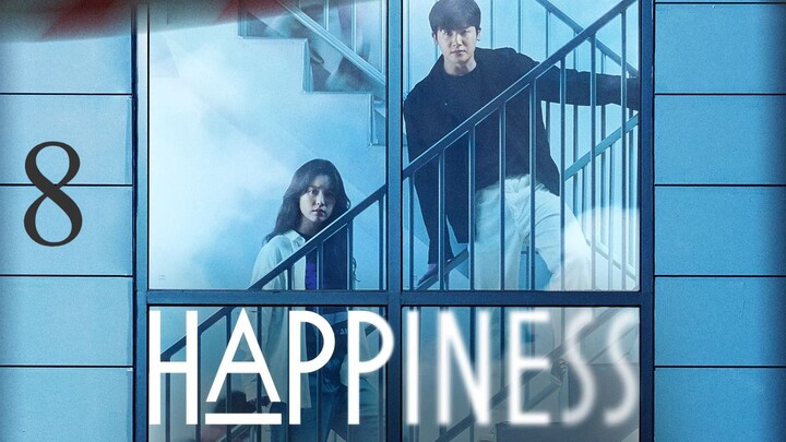 Happiness Episode 8 Tagalog Dubbed