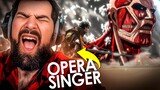 Opera Singer Hears Shingeki no Kyojin and YouSeeBIGGIRL/T:T for the first time