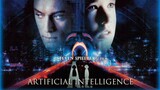 A.I. ARTIFICIAL INTELLIGENCE (2001) Genre: Science Fiction, Fantasy  Subs: Malay