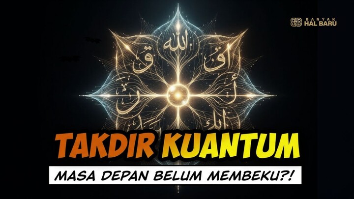 TEORI GILA KUANTUM: BENARKAH DOA & DZIKIR BISA MENGUBAH TAKDIR?