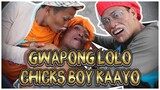 GWAPONG LOLO CHICKS BOY KAAYO