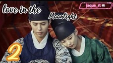 Title: Love in the Moonlight | Tagalog dubbed kdrama (episode 2)