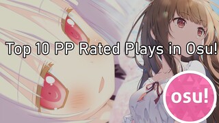 Top 10 PP Rated Plays in Osu! (After November 2021 PP Update)