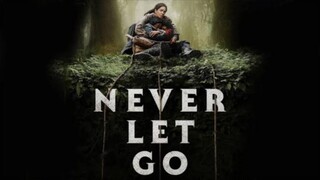 Never Let Go (2024) HD