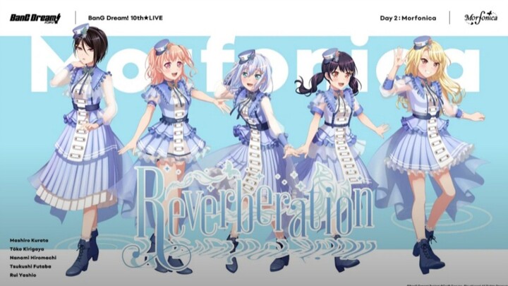 BanG Dream! 10th☆LIVE day 2 Morfonica 「Reverberation」