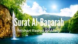 Surah Al-Baqarah || Mishari Rashid Al-'Afasy