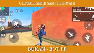 GLOWALL SEBIJI SAMPE BOOYAH!