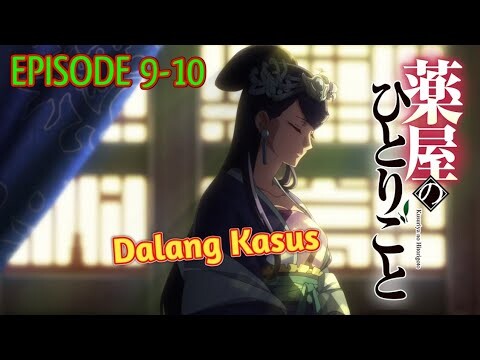 Kasus Besar Yang Akan Terungkap || Kusuria No Hitorigoto // Episode 9-10 [Rekap]....